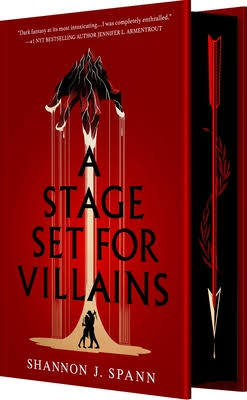 A Stage Set for Villains by Shannon J. Spann Deluxe Limited Edition hardcover dark romantasy book