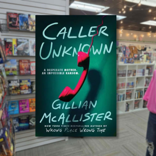 Caller Unknown by Gillian McAllister (Hardback) Pre-Order by 04/28