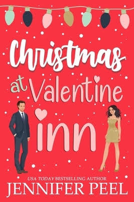 Christmas at Valentine Inn by Jennifer Peel romance book cover featuring a bright red background, Christmas lights, falling snow, and an illustrated man and woman