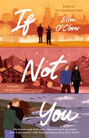 If Not You by Ellen O'Clover contemporary romance paperback book cover featuring three illustrated romantic scenes across different seasons