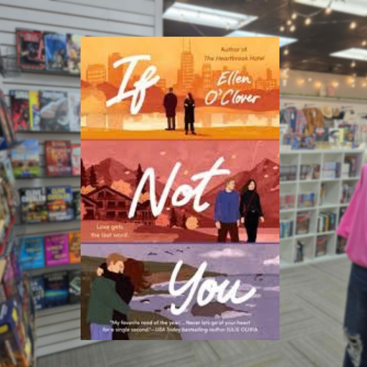 If Not You by Ellen O'Clover contemporary romance paperback book cover featuring three illustrated romantic scenes across different seasons