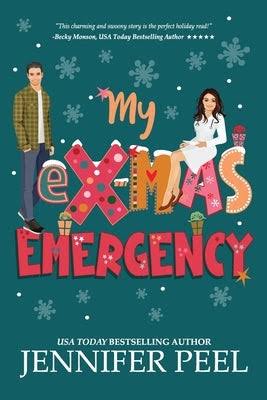 My Ex-Mas Emergency by Jennifer Peel Christmas romance book cover featuring a dark teal snowy background, an illustrated man and woman, and colorful Christmas-themed lettering.
