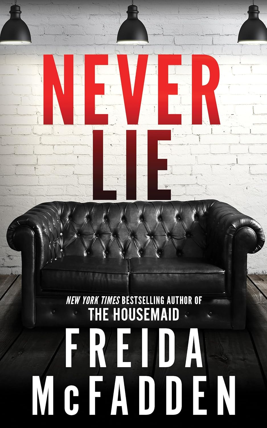 Never Lie by Freida McFadden paperback psychological thriller book cover