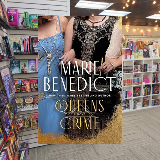 The Queens of Crime by Marie Benedict — actual cover on The Perk bookstore background
