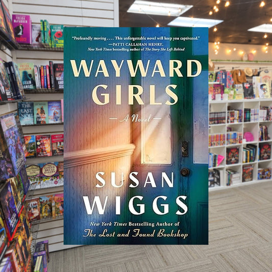 Wayward Girls by Susan Wiggs — actual cover on The Perk bookstore background