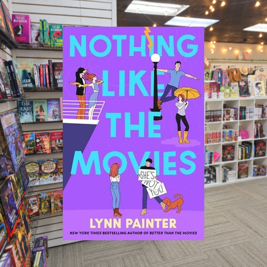 Better Than the Movies #2: Nothing Like the Movies by Lynn Painter — actual cover on The Perk bookstore background