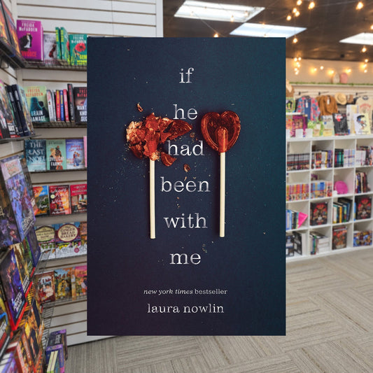 If He Had Been with Me #1: If He Had Been with Me by Laura Nowlin — actual cover on The Perk bookstore background