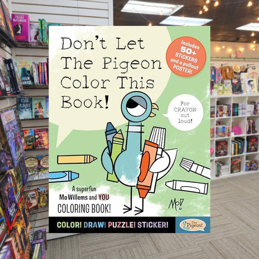 Don't Let The Pigeon Color This Book!: A Superfun Mo Willems and You Coloring Book! by Mo Willems Workshop — actual cover on The Perk bookstore background