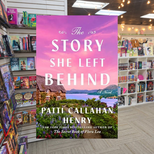 The Story She Left Behind by Patti Callahan Henry — actual cover on The Perk bookstore background
