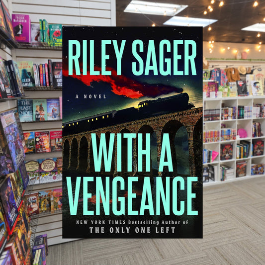 With a Vengeance by Riley Sager — actual cover on The Perk bookstore background