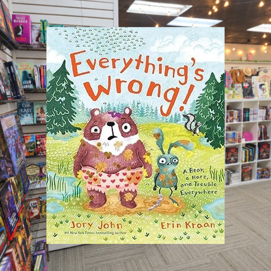 Everything's Wrong!: A Bear, a Hare, and Trouble Everywhere by Jory John — actual cover on The Perk bookstore background