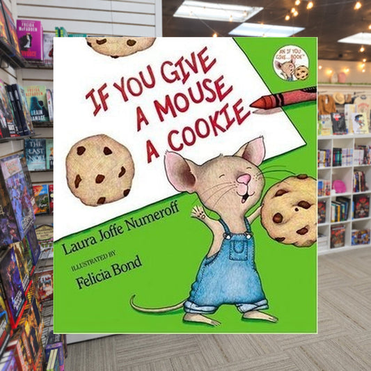 If You Give a Mouse a Cookie by Laura Joffe Numeroff — actual cover on The Perk bookstore background