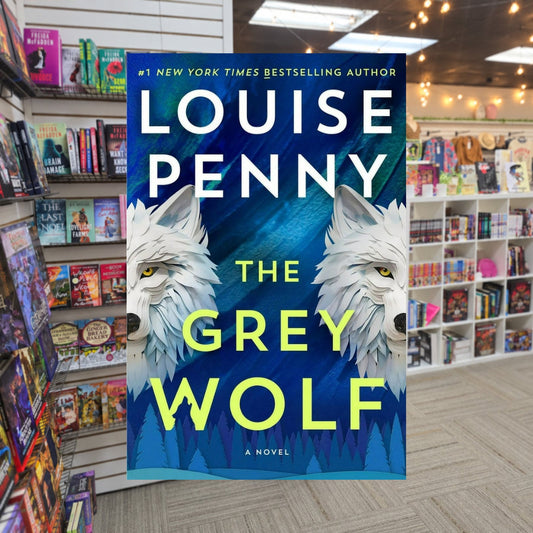 The Grey Wolf by Louise Penny — actual cover on The Perk bookstore background