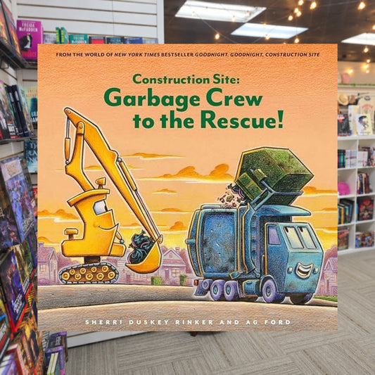 Construction Site: Garbage Crew to the Rescue! by Sherri Duskey Rinker — actual cover on The Perk bookstore background