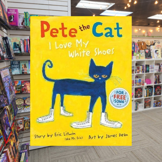 Pete the Cat: I Love My White Shoes by Eric Litwin — actual cover on The Perk bookstore background
