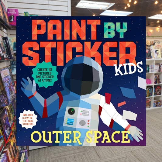 Paint by Sticker Kids: Outer Space: Create 10 Pictures One Sticker at a Time! Includes Glow-in-the-Dark Stickers by Workman Publishing — actual cover on The Perk bookstore background