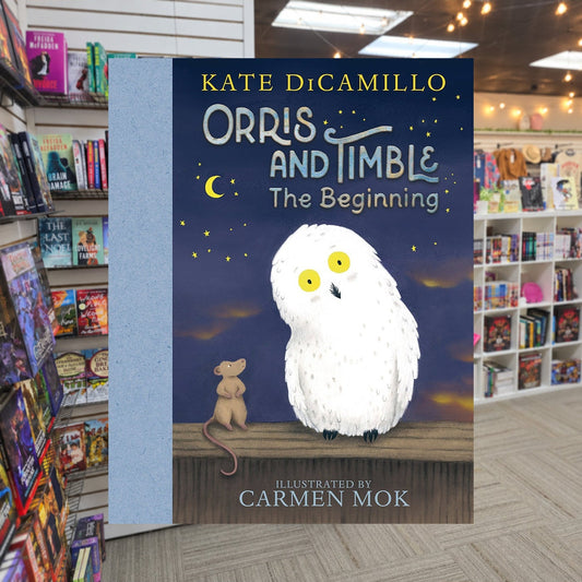 Orris and Timble: The Beginning: by Kate DiCamillo — actual cover on The Perk bookstore background