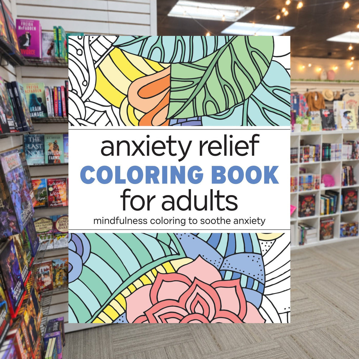 Anxiety Relief Coloring Book for Adults by Rockridge Press — actual cover on The Perk bookstore background