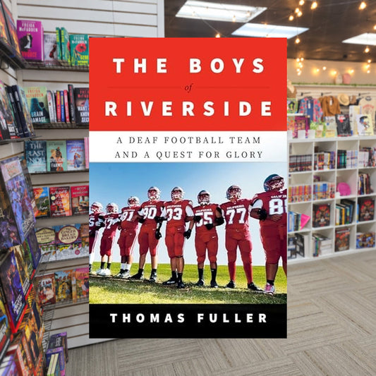 The Boys of Riverside: A Deaf Football Team and a Quest for Glory — actual cover on The Perk bookstore background