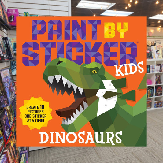 Paint by Stickers Kids: Dinosaurs Create 10 Pictures One Sticker at a Time by Workman Publishing — actual cover on The Perk bookstore background