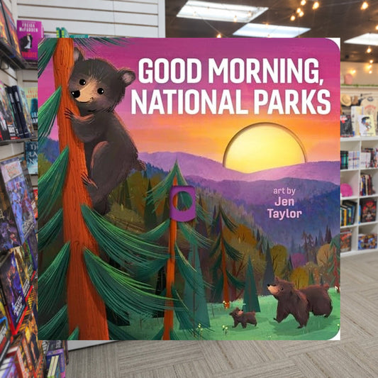Good Morning, National Parks by Jen Taylor — actual cover on The Perk bookstore background