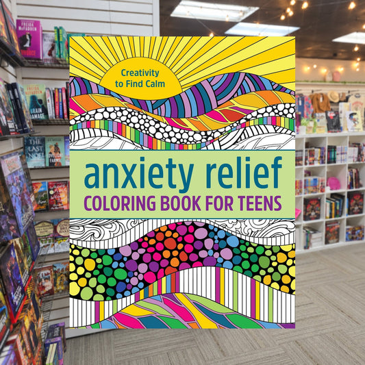 Anxiety Relief Coloring Book for Teens: Creativity to Find Calm — actual cover on The Perk bookstore background