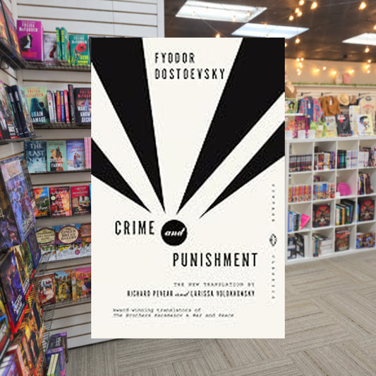Crime and Punishment by Fyodor Dostoevsky, Richard Pevear (Translator), Larissa Volokhonsky (Translator) — actual cover on The Perk bookstore background