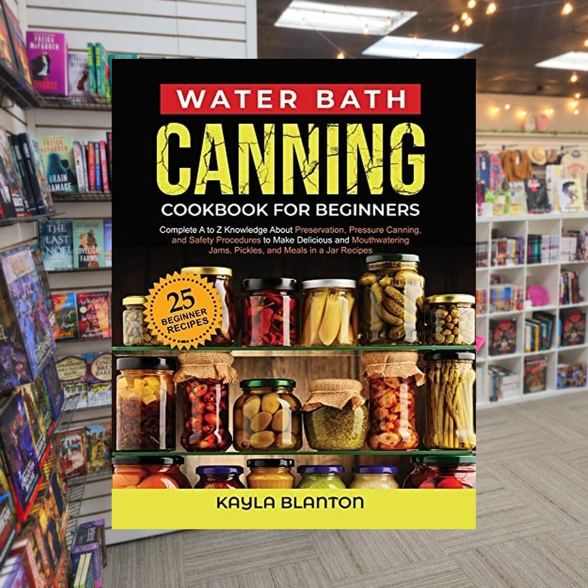Water Bath Canning Cookbook For Beginners by Kayla Blanton — actual cover on The Perk bookstore background