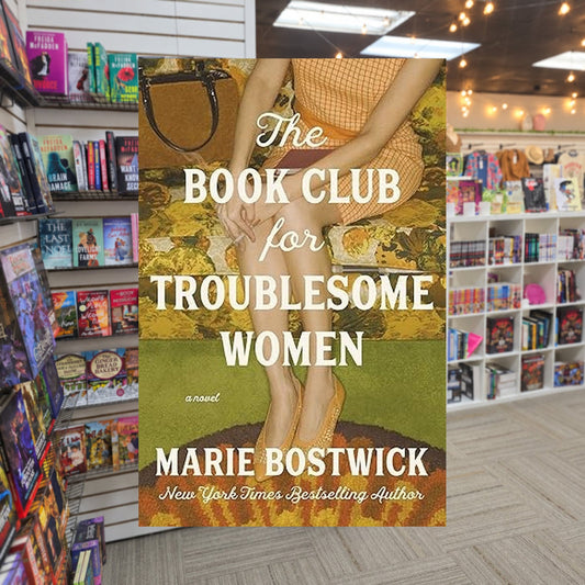 The Book Club for Troublesome Women by Marie Bostwick — actual cover on The Perk bookstore background