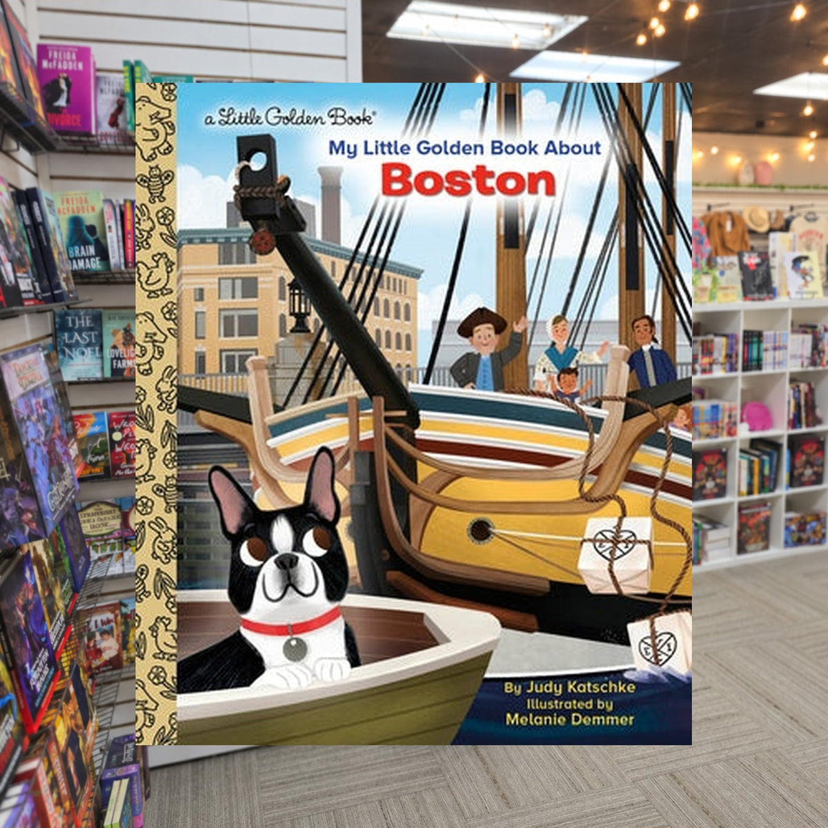 My Little Golden Book About Boston by Judy Katschke, Melanie Demmer (Illustrator) — actual cover on The Perk bookstore background