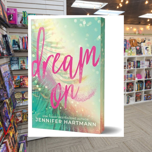 Dream On by Jennifer Hartmann — actual cover on The Perk bookstore background