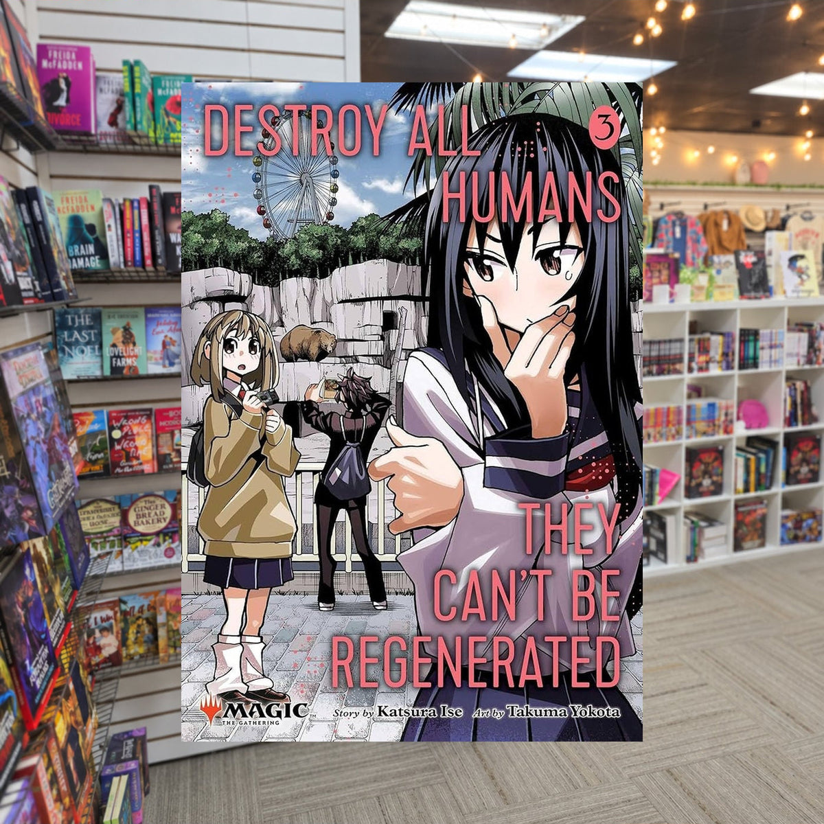 Destroy All Humans. They Can't Be Regenerated. A Magic: The Gathering Manga, Vol. 3: Limited edition Magic: The Gathering by Katsura Ise — actual cover on The Perk bookstore background