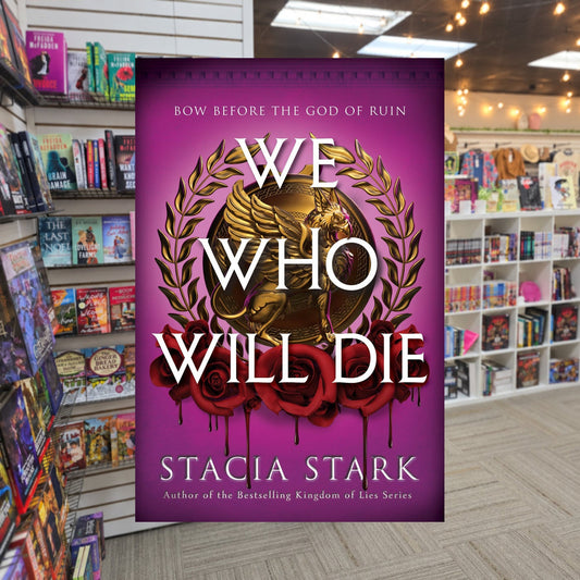 We Who Will Die By Stacia Stark — actual cover on The Perk bookstore background