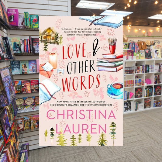 Love and Other Words by Christina Lauren — actual cover on The Perk bookstore background