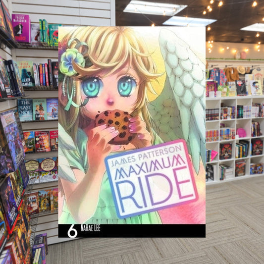 Maximum Ride, Vol. 6 by NaRae Lee — actual cover on The Perk bookstore background