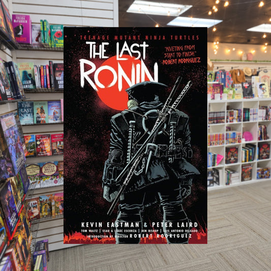 Teenage Mutant Ninja Turtles: The Last Ronin by Kevin Eastman — actual cover on The Perk bookstore background
