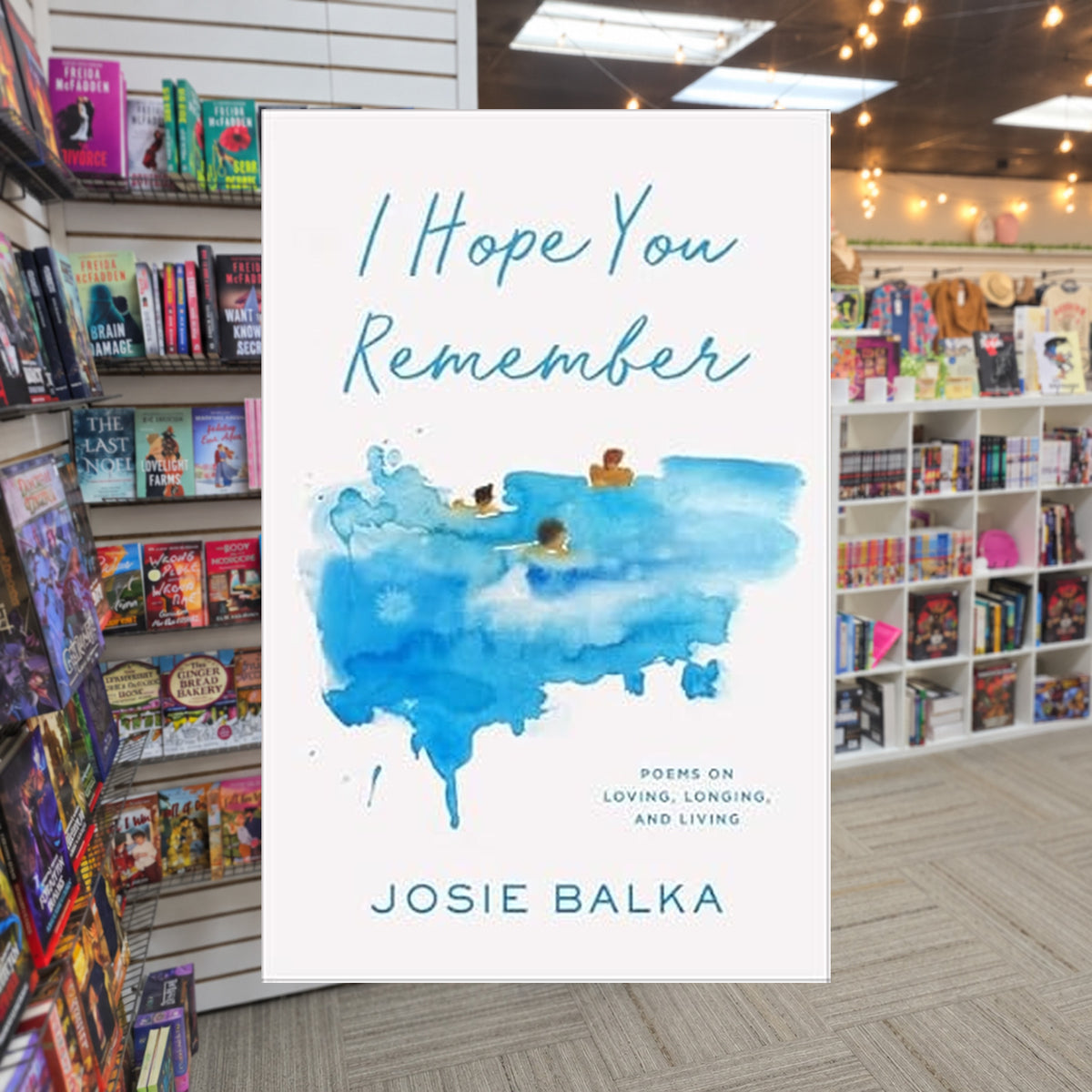 I Hope You Remember: Poems on Loving, Longing, and Living by Josie Balka — actual cover on The Perk bookstore background