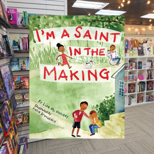 I'm a Saint in the Making by Lisa M. Hendey — actual cover on The Perk bookstore background