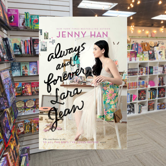 Always and Forever, Lara Jean by Jenny Han — actual cover on The Perk bookstore background