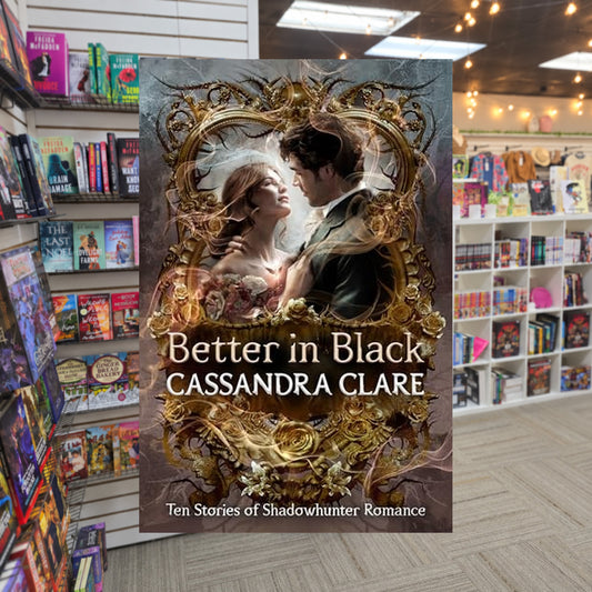Better in Black by Cassandra Clare — actual cover on The Perk bookstore background