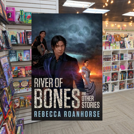 River of Bones and Other Stories by Rebecca Roanhorse — actual cover on The Perk bookstore background