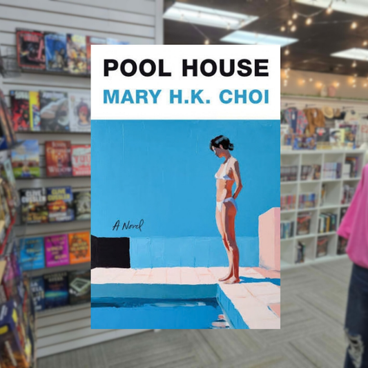 Pool House by Mary H.K. Choi hardcover literary fiction book cover