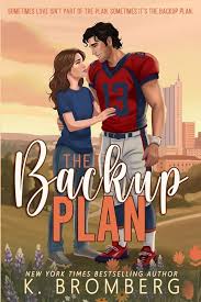 The Backup Plan by K. Bromberg paperback sports romance book cover featuring an illustrated football quarterback in a red jersey standing beside a woman against a stadium backdrop.
