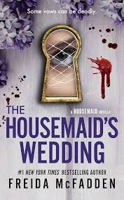 The Housemaid's Wedding by Freida McFadden paperback Housemaid series thriller novella