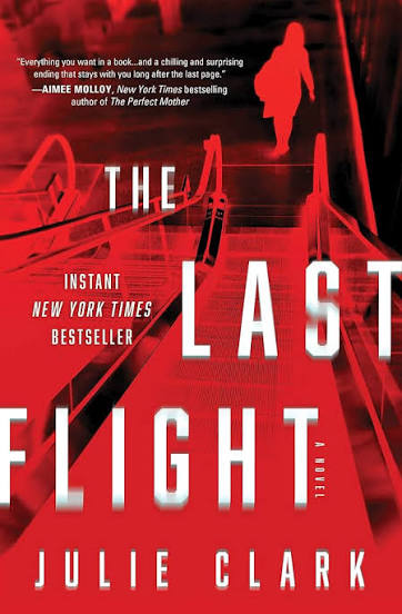 The Last Flight by Julie Clark hardcover bestselling psychological thriller book cover