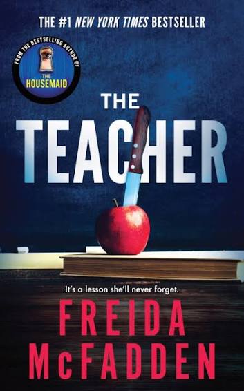 The Teacher by Freida McFadden paperback bestselling psychological thriller book cover