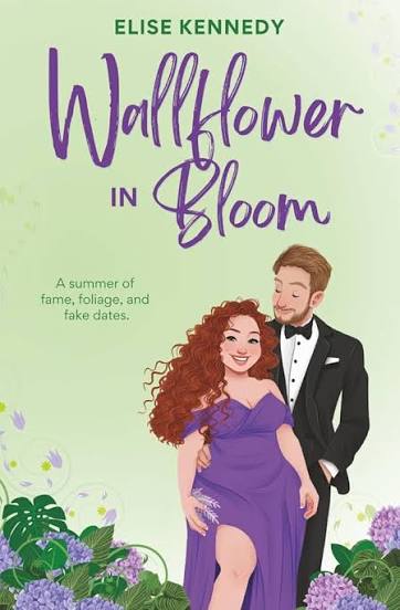 Wallflower in Bloom by Elise Kennedy spicy contemporary romance paperback cover featuring an illustrated red-haired woman in a purple dress embracing a handsome man in a black tuxedo, surrounded by colorful flowers against a pale green background.