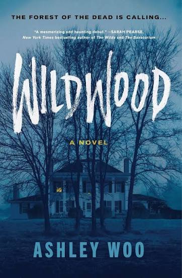 Wildwood by Ashley Woo paperback gothic mystery thriller book cover