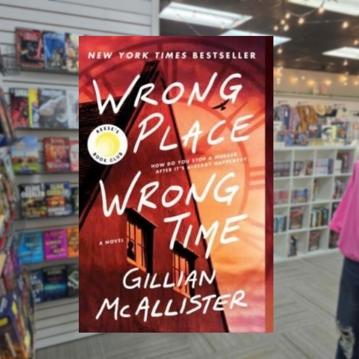 Wrong Place Wrong Time by Gillian McAllister paperback psychological thriller book cover featuring a dark staircase against a red and orange background